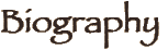 Biography